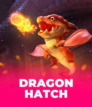 Dragon Hatch